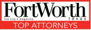 Fort Worth Magazine Top Attorneys 2024